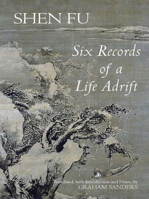 Title details for Six Records of a Life Adrift by Shen Fu - Available